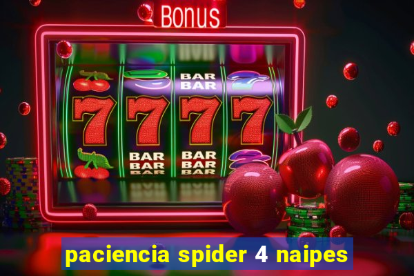 paciencia spider 4 naipes